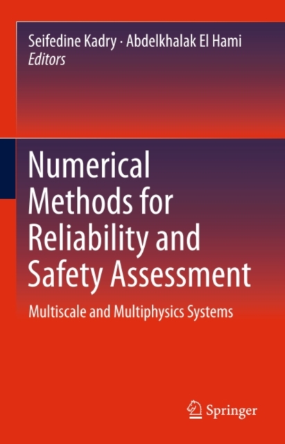 Numerical Methods for Reliability and Safety Assessment : Multiscale and Multiphysics  Systems, PDF eBook