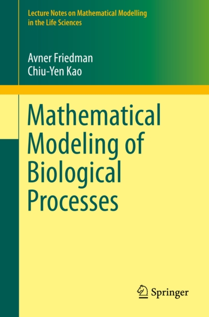 Mathematical Modeling of Biological Processes, PDF eBook
