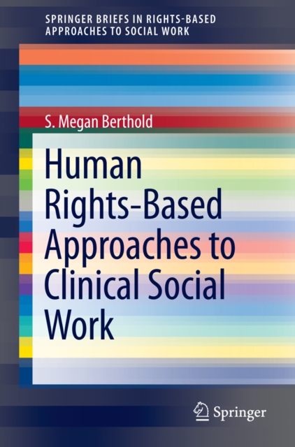 Human Rights-Based Approaches to Clinical Social Work, PDF eBook