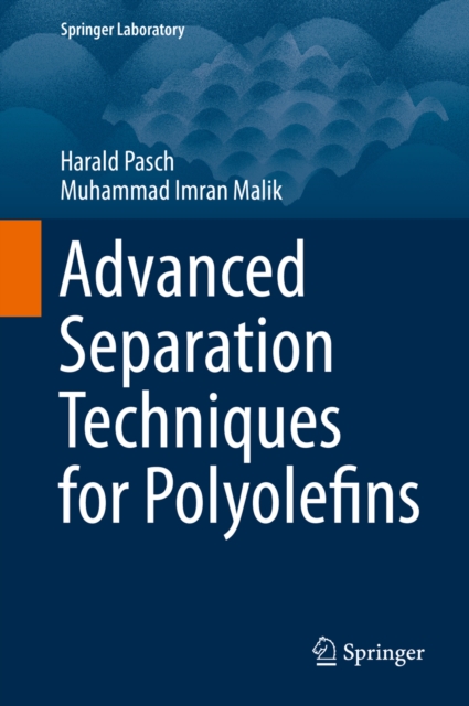 Advanced Separation Techniques for Polyolefins, PDF eBook