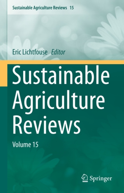 Sustainable Agriculture Reviews : Volume 15, PDF eBook
