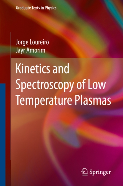 Kinetics and Spectroscopy of Low Temperature Plasmas, PDF eBook