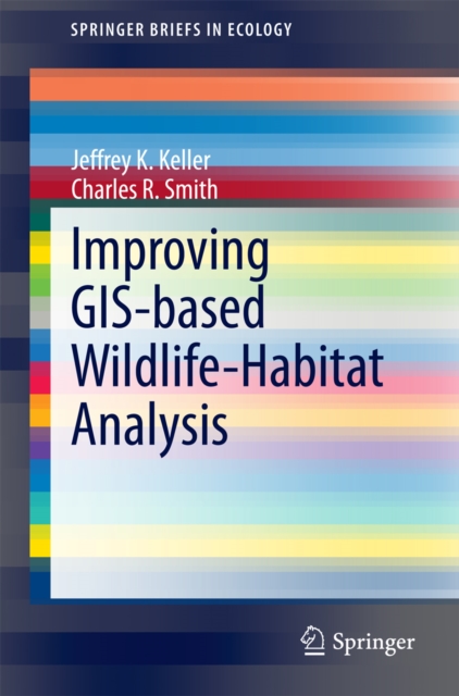 Improving GIS-based Wildlife-Habitat Analysis, PDF eBook