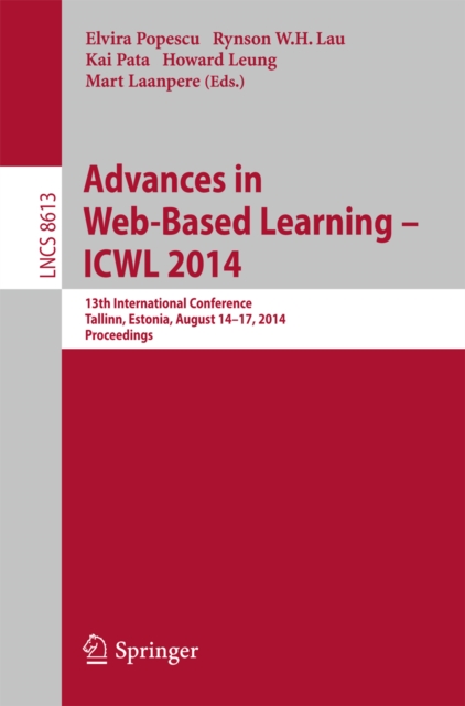 Advances in Web-Based Learning -- ICWL 2014 : 13th International Conference, Tallinn, Estonia, August 14-17, 2014. Proceedings, PDF eBook