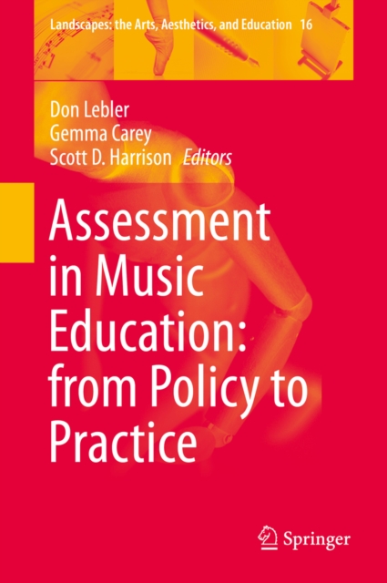 Assessment in Music Education: from Policy to Practice, PDF eBook