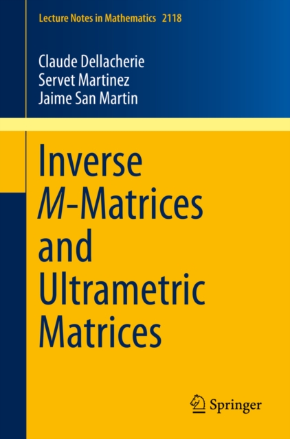 Inverse M-Matrices and Ultrametric Matrices, PDF eBook