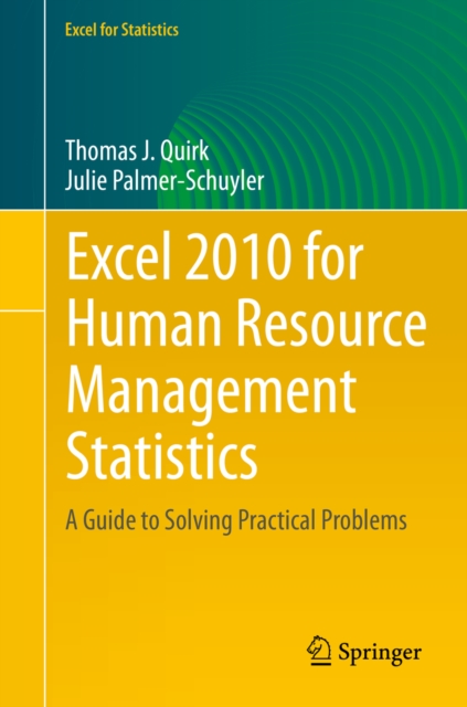 Excel 2010 for Human Resource Management Statistics : A Guide to Solving Practical Problems, PDF eBook