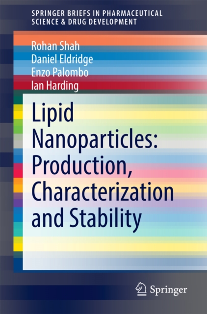 Lipid Nanoparticles: Production, Characterization and Stability, PDF eBook