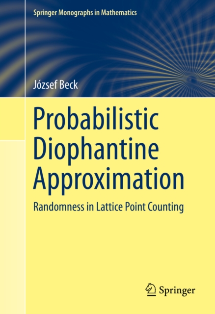 Probabilistic Diophantine Approximation : Randomness in Lattice Point Counting, PDF eBook