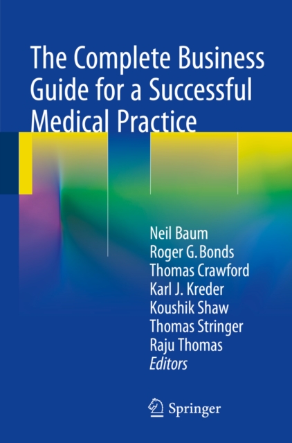 The Complete Business Guide for a Successful Medical Practice, PDF eBook