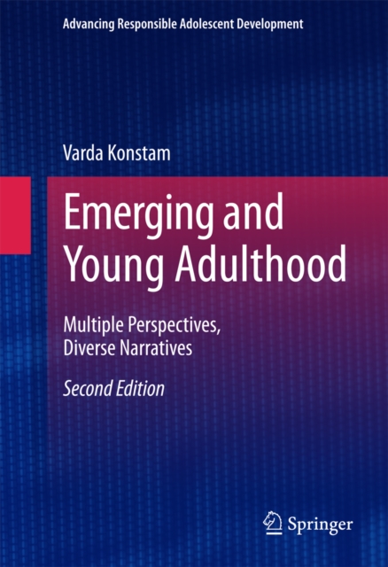Emerging and Young Adulthood : Multiple Perspectives, Diverse Narratives, PDF eBook