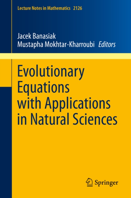 Evolutionary Equations with Applications in Natural Sciences, PDF eBook