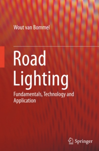 Road Lighting : Fundamentals, Technology and Application, PDF eBook
