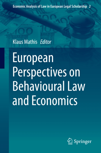 European Perspectives on Behavioural Law and Economics, PDF eBook