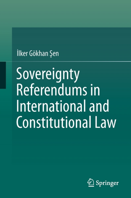 Sovereignty Referendums in International and Constitutional Law, PDF eBook