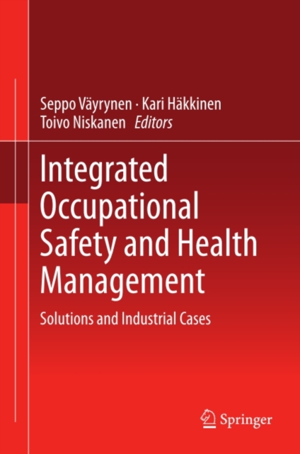 Integrated Occupational Safety and Health Management : Solutions and Industrial Cases, PDF eBook
