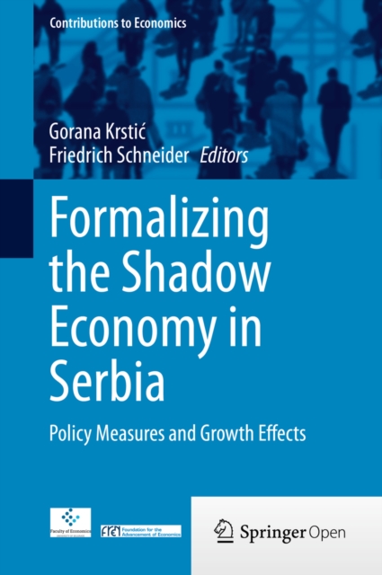 Formalizing the Shadow Economy in Serbia : Policy Measures and Growth Effects, EPUB eBook