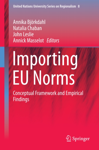 Importing EU Norms : Conceptual Framework and Empirical Findings, PDF eBook