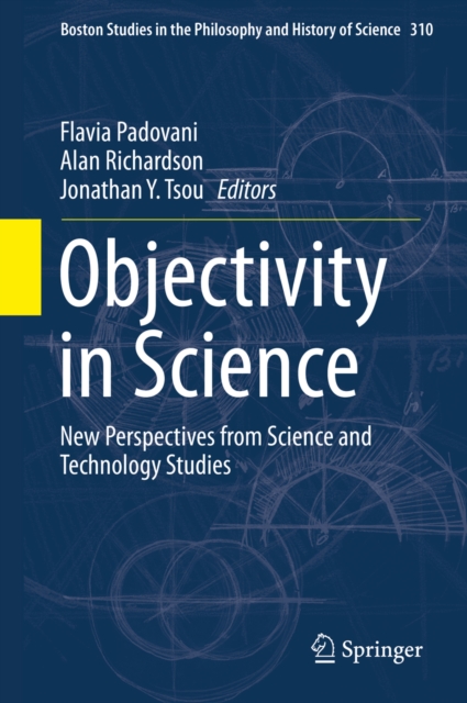 Objectivity in Science : New Perspectives from Science and Technology Studies, PDF eBook