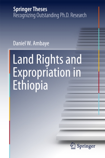 Land Rights and Expropriation in Ethiopia, PDF eBook
