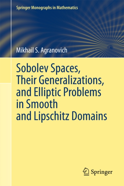 Sobolev Spaces, Their Generalizations and Elliptic Problems in Smooth and Lipschitz Domains, PDF eBook