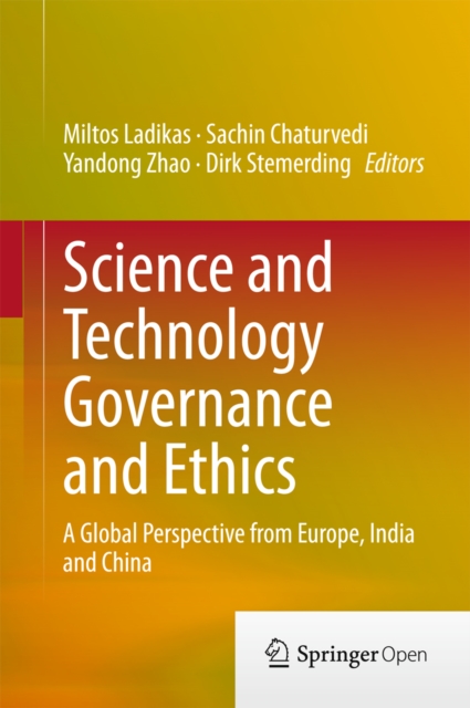 Science and Technology Governance and Ethics : A Global Perspective from Europe, India and China, EPUB eBook