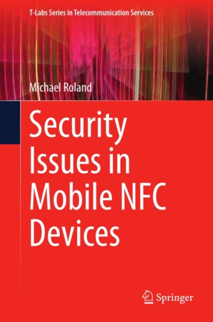 Security Issues in Mobile NFC Devices, PDF eBook