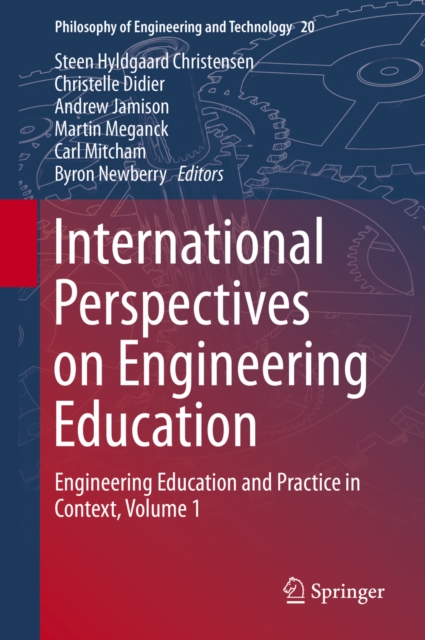 International Perspectives on Engineering Education : Engineering Education and Practice in Context, Volume 1, PDF eBook