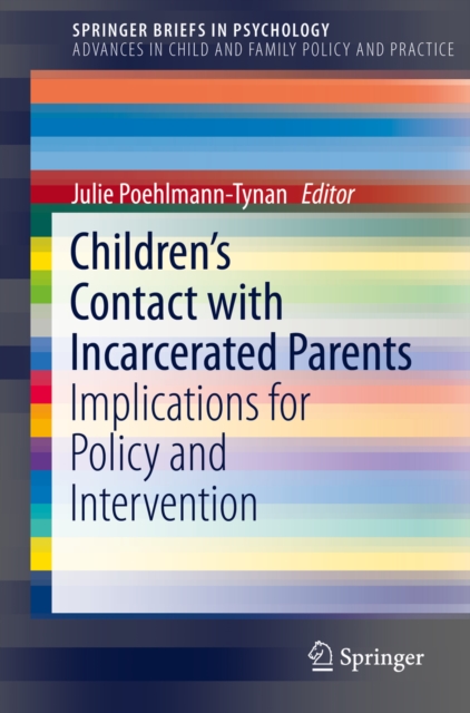 Children's Contact with Incarcerated Parents : Implications for Policy and Intervention, PDF eBook