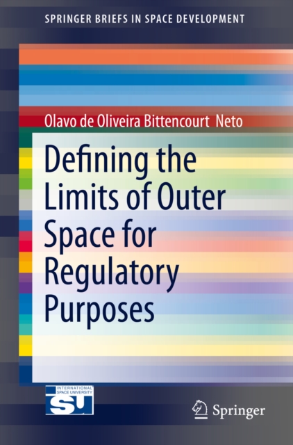Defining the Limits of Outer Space for Regulatory Purposes, PDF eBook