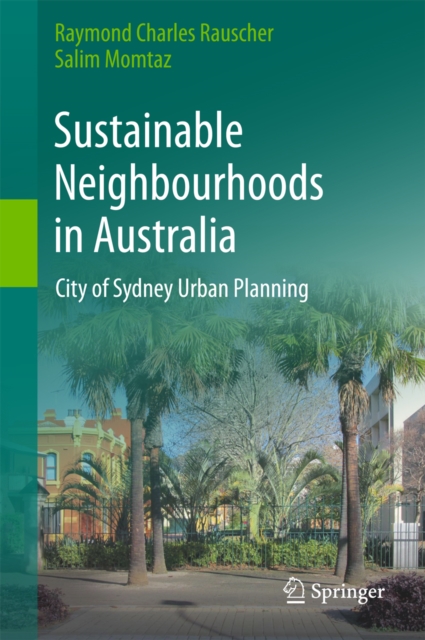 Sustainable Neighbourhoods in Australia : City of Sydney Urban Planning, PDF eBook