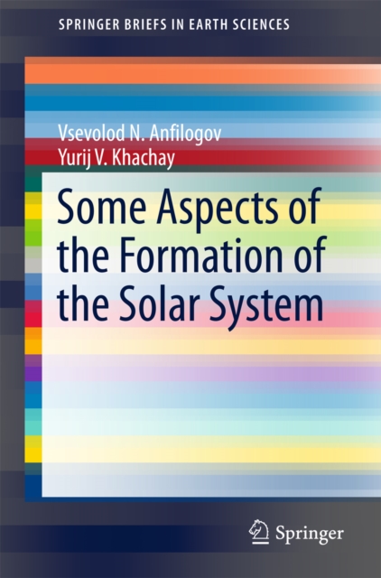 Some Aspects of the Formation of the Solar System, PDF eBook