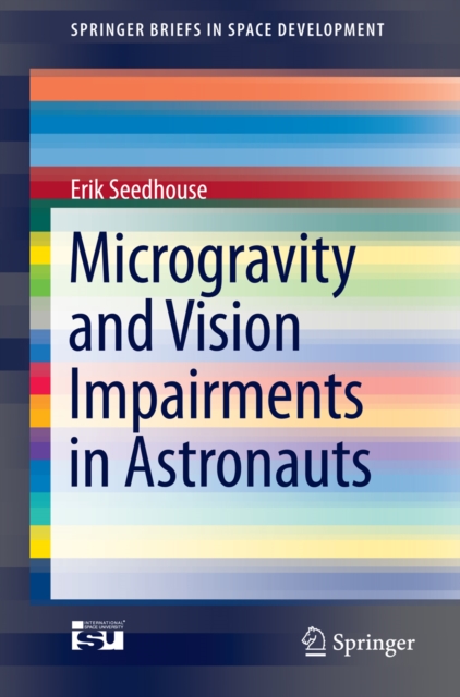 Microgravity and Vision Impairments in Astronauts, PDF eBook