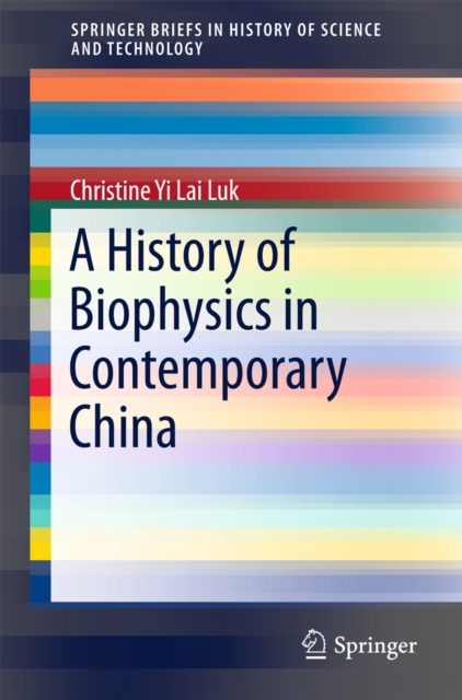 A History of Biophysics in Contemporary China, PDF eBook