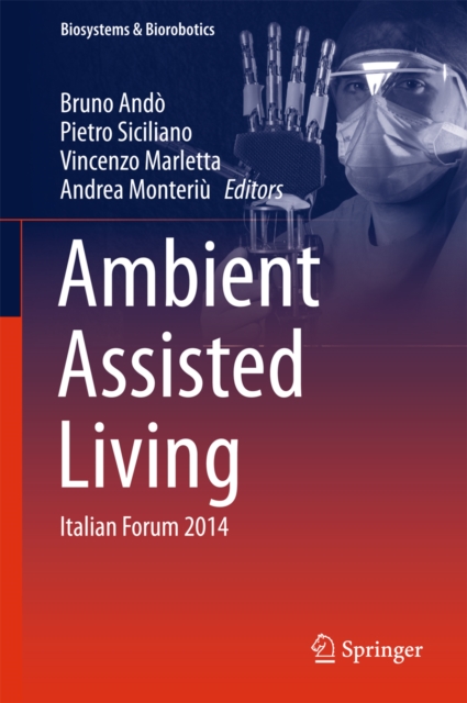 Ambient Assisted Living : Italian Forum 2014, PDF eBook