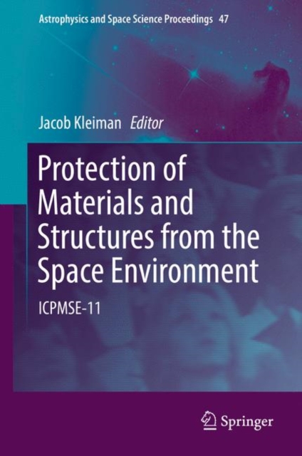 Protection of Materials and Structures from the Space Environment : ICPMSE-11, EPUB eBook