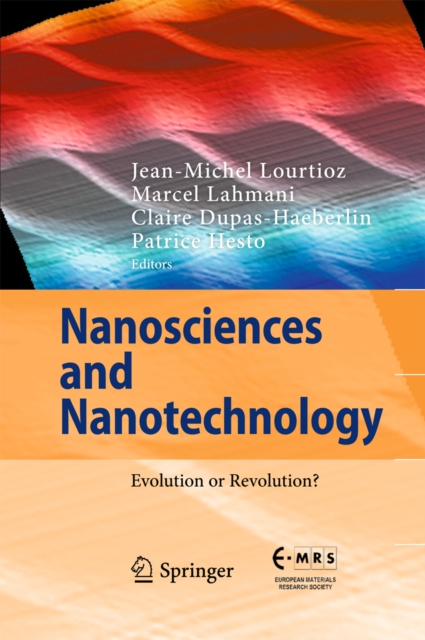 Nanosciences and Nanotechnology : Evolution or Revolution?, PDF eBook