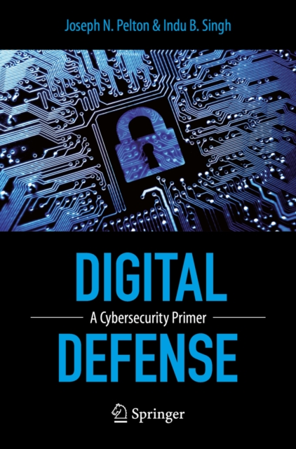 Digital Defense : A Cybersecurity Primer, PDF eBook