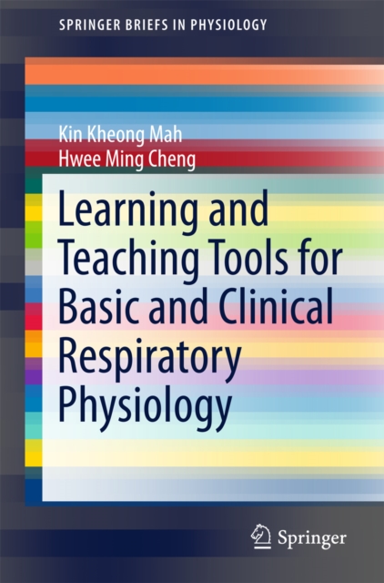 Learning and Teaching Tools for Basic and Clinical Respiratory Physiology, PDF eBook