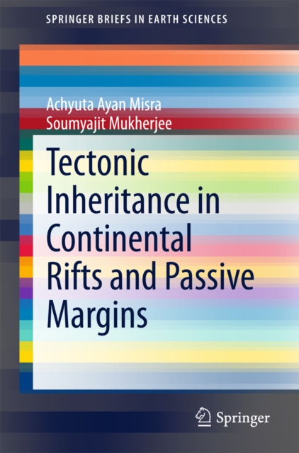 Tectonic Inheritance in Continental Rifts and Passive Margins, PDF eBook