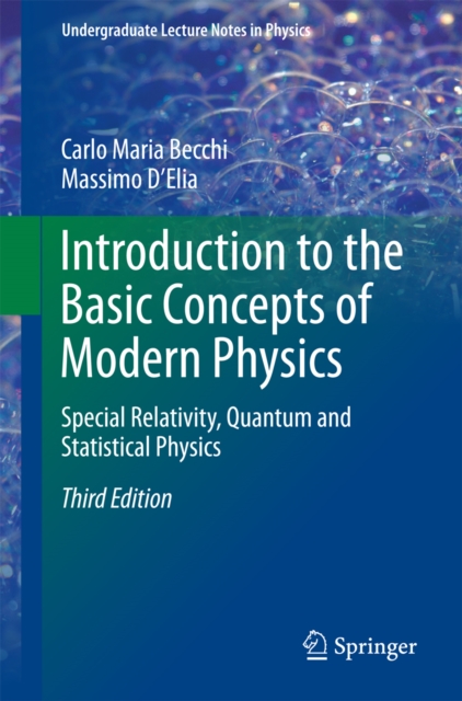 Introduction to the Basic Concepts of Modern Physics : Special Relativity, Quantum and Statistical Physics, PDF eBook
