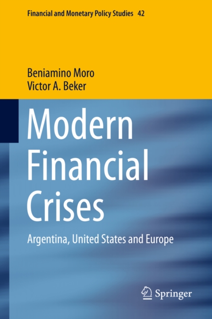 Modern Financial Crises : Argentina, United States and Europe, PDF eBook