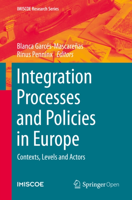 Integration Processes and Policies in Europe : Contexts, Levels and Actors, EPUB eBook