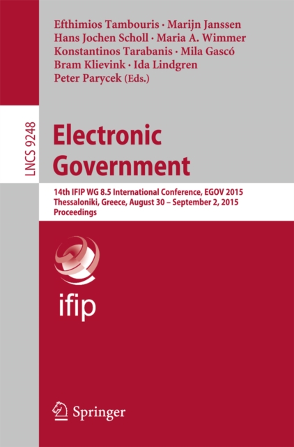Electronic Government : 14th IFIP WG 8.5 International Conference, EGOV 2015, Thessaloniki, Greece, August 30 -- September 2, 2015, Proceedings, PDF eBook