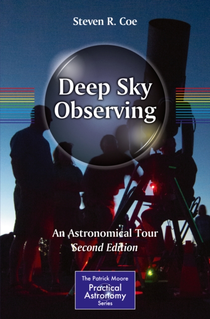 Deep Sky Observing : An Astronomical Tour, PDF eBook