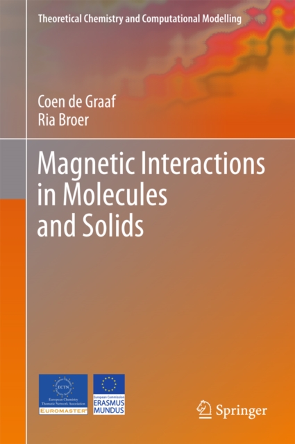 Magnetic Interactions in Molecules and Solids, PDF eBook