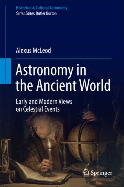 Astronomy in the Ancient World : Early and Modern Views on Celestial Events, PDF eBook