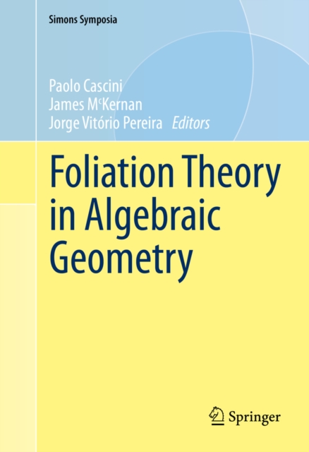 Foliation Theory in Algebraic Geometry, PDF eBook