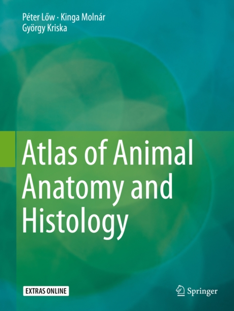 Atlas of Animal Anatomy and Histology, PDF eBook