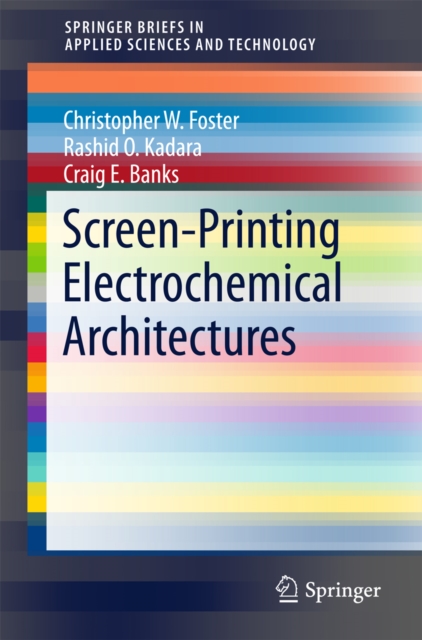 Screen-Printing Electrochemical Architectures, PDF eBook